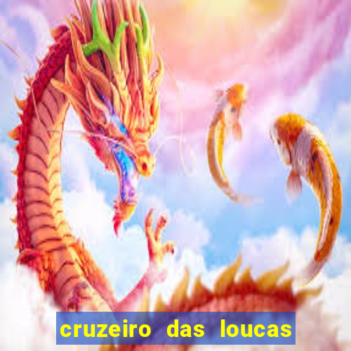 cruzeiro das loucas filme completo dublado